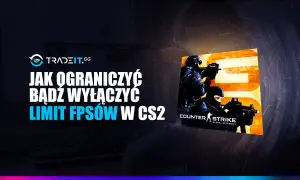 Jak ograniczyć lub wyłączyć limit FPS w CS2? Dowiedz się, jak poprawić płynność gry i uzyskać przewagę dzięki tej komendzie na FPS.