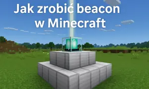 Jak zbudować latarnię mc w Minecraft. Wskazówki i poradnik.