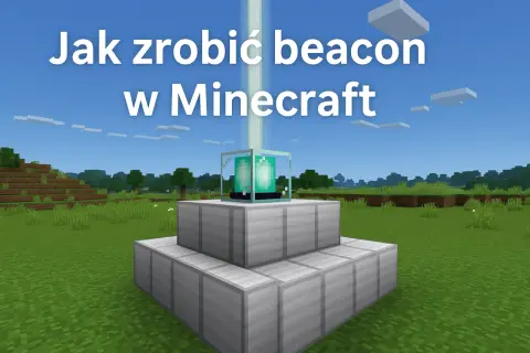 Jak zbudować latarnię mc w Minecraft. Wskazówki i poradnik.