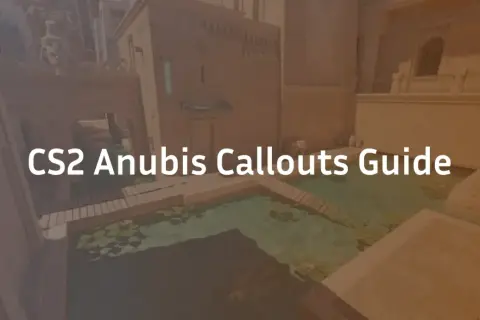 Przewodnik po nazwach miejsc na mapie Anubis w CS2. Poznaj kluczowe **anubis callouts**, by zyskać przewagę w grze.