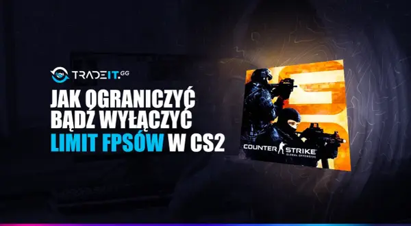 Jak ograniczyć lub wyłączyć limit FPS w CS2? Dowiedz się, jak poprawić płynność gry i uzyskać przewagę dzięki tej komendzie na FPS.