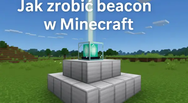 Jak zbudować latarnię mc w Minecraft. Wskazówki i poradnik.