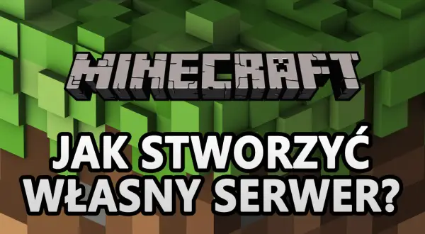 Jak zrobić serwer MC? Grafika z logo Minecraft i pytaniem o stworzenie własnego serwera.